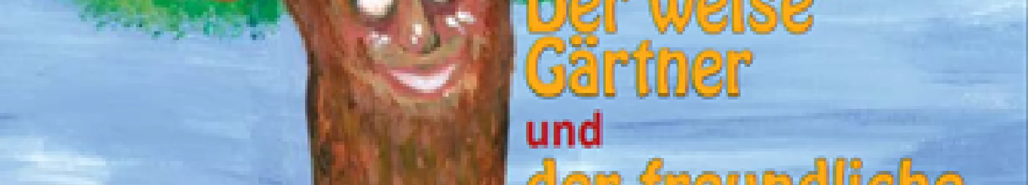 The wise Gardener and the kind tree – in Farsi and German